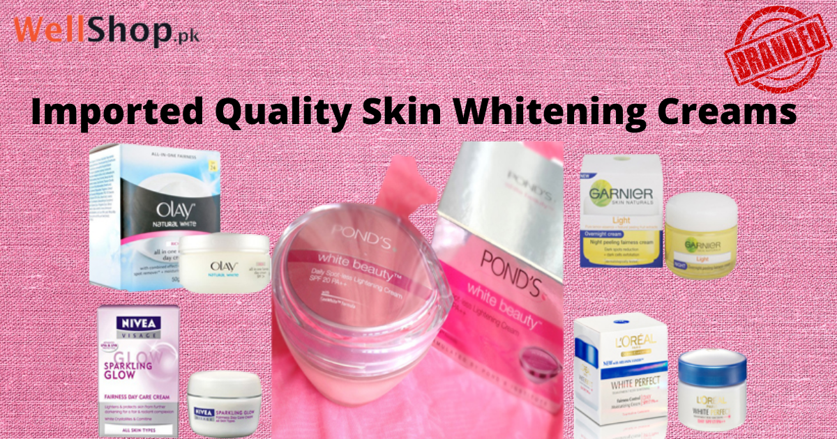 Imported Quality Skin Whitening Creams