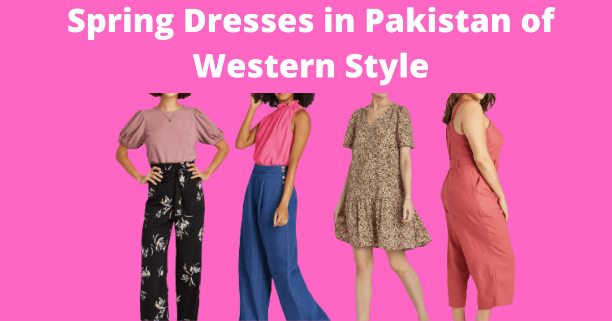 Spring Dresses in Pakistan of Western Style