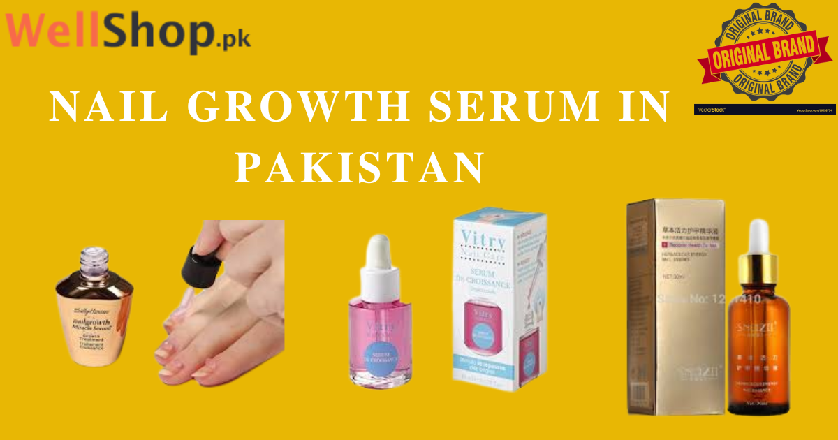 Nail Growth Serum In Pakistan