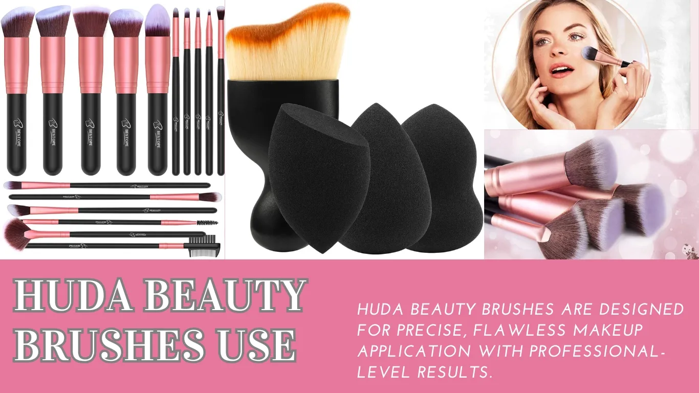 Huda Beauty Brushes Use