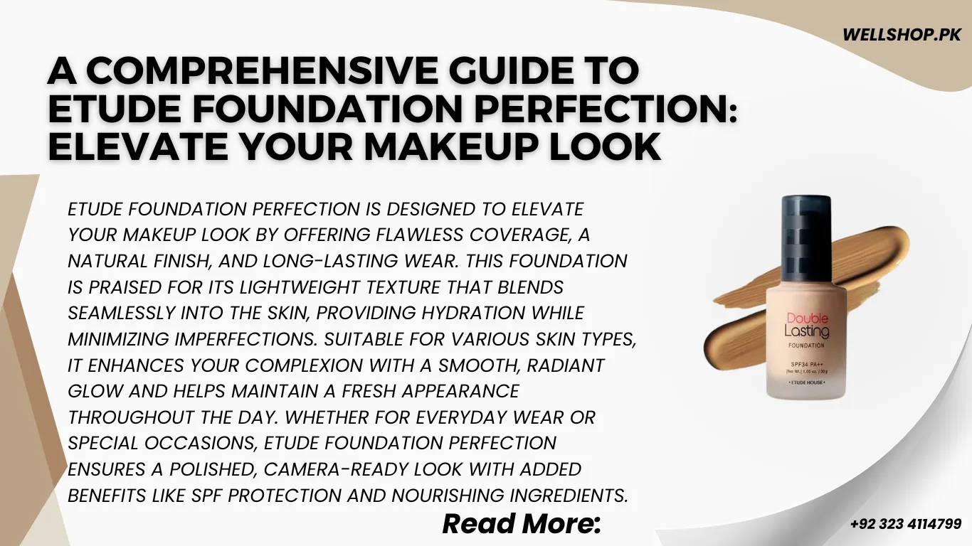 A Comprehensive Guide to Etude Foundation Perfection: Elevate Your Makeup Look