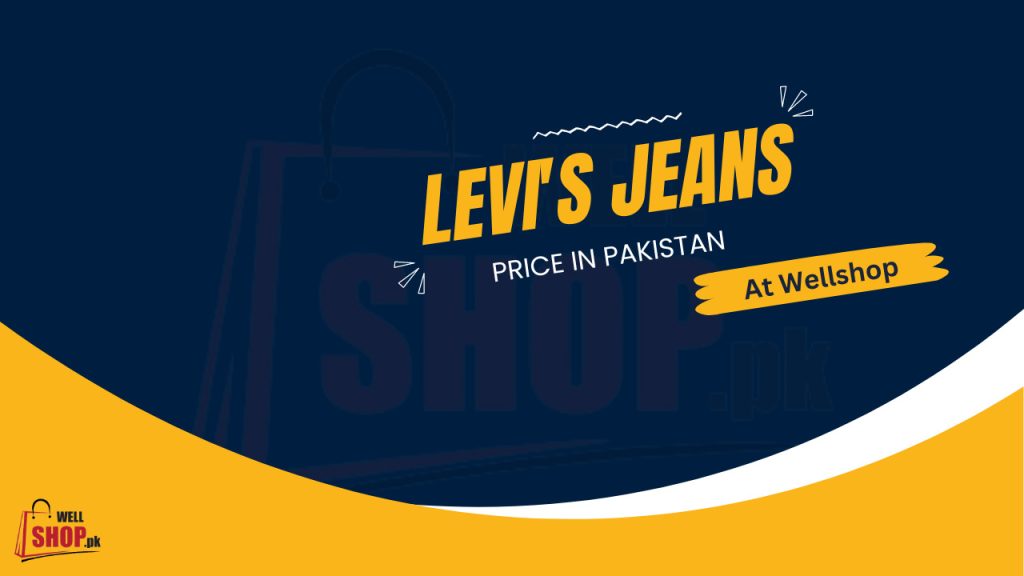 Levi's Jeans in Pakistan