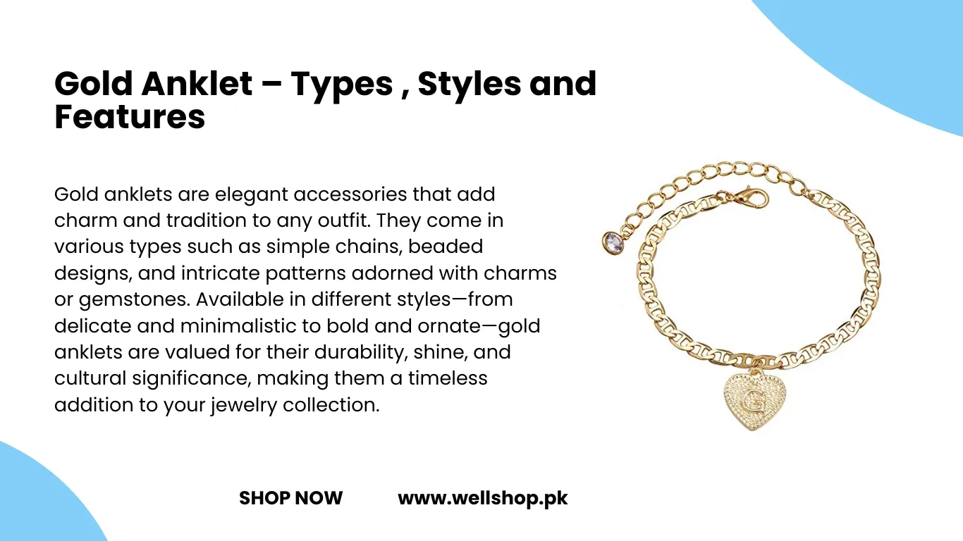 Gold Anklet - Types , Styles and Features