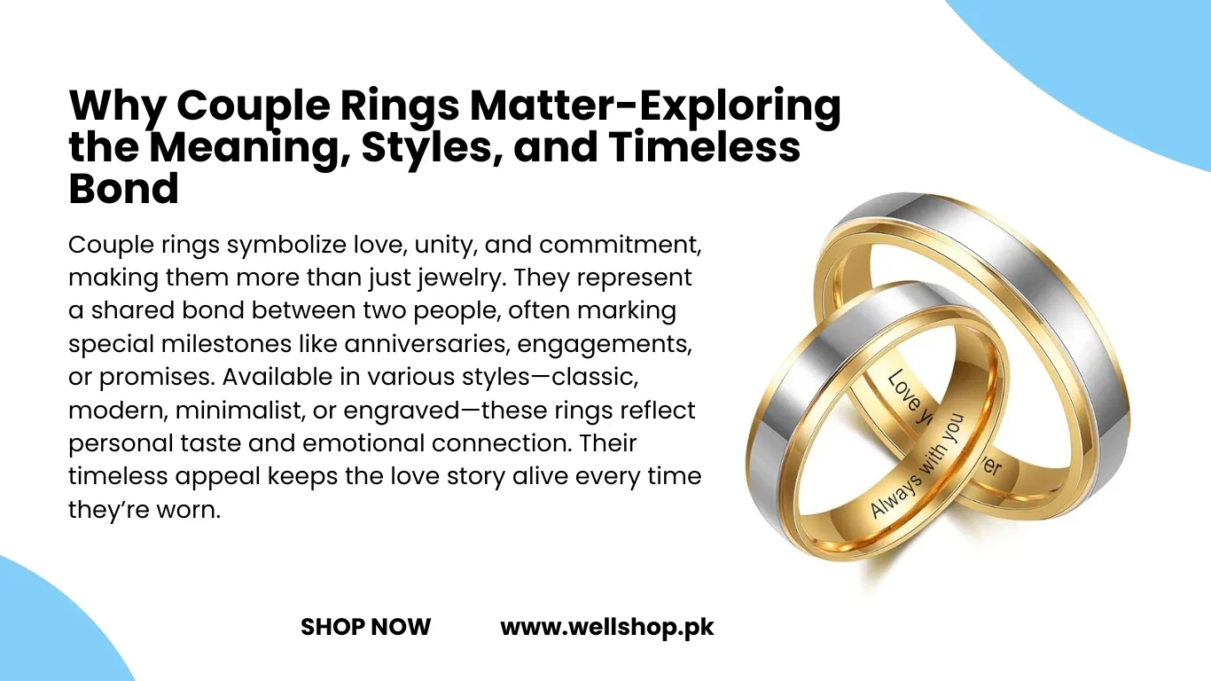 Why Couple Rings Matter-Exploring the Meaning, Styles, and Timeless Bond