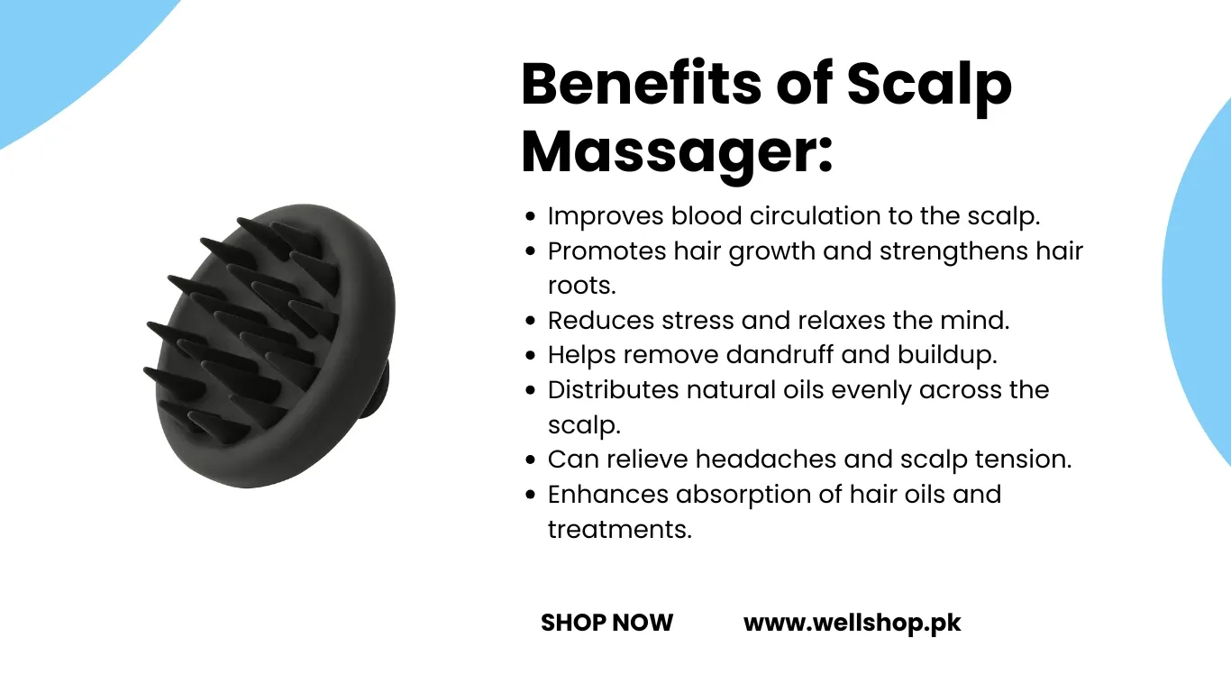 Benefits of Scalp Massager: