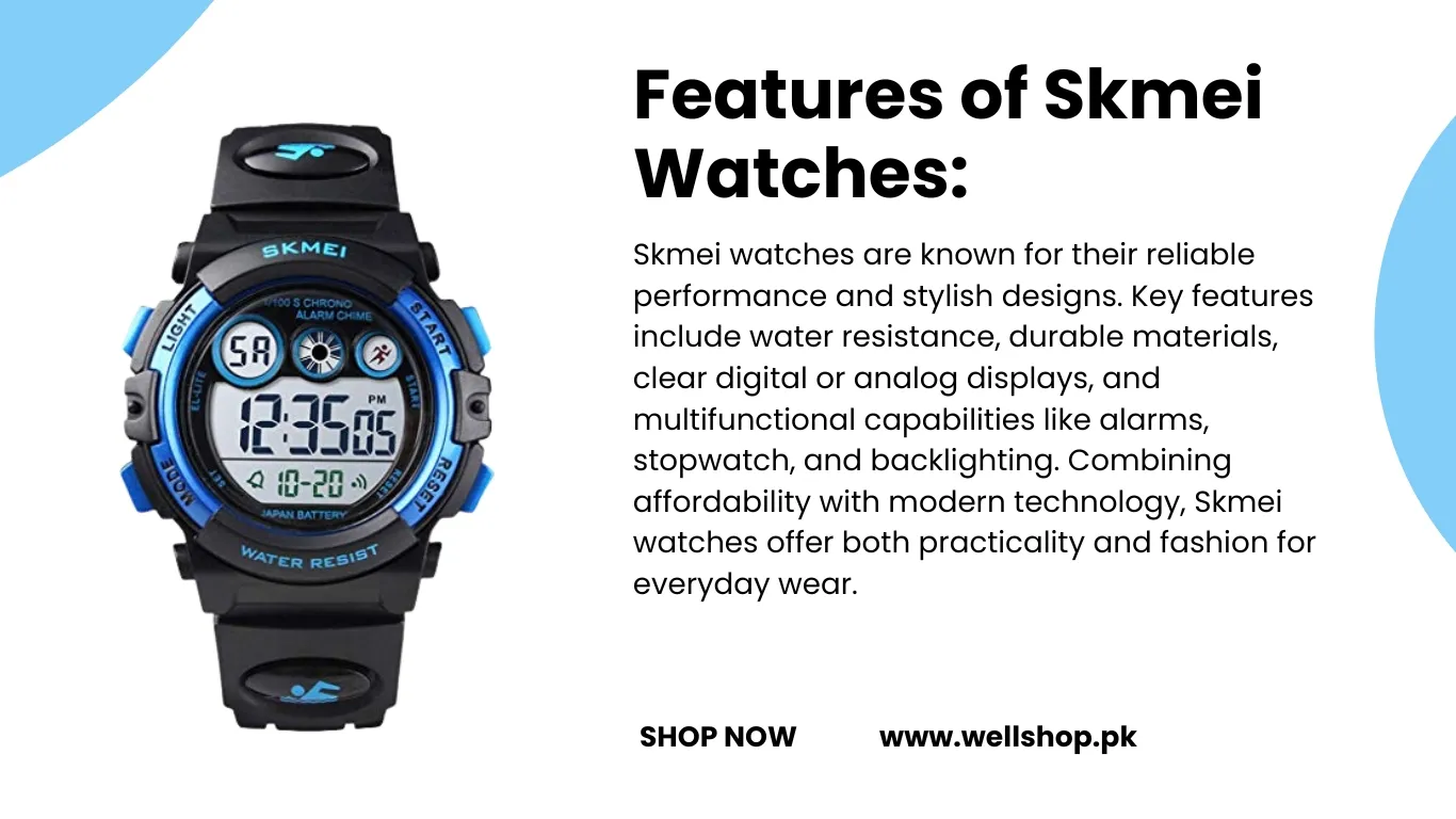 Features of Skmei Watches: