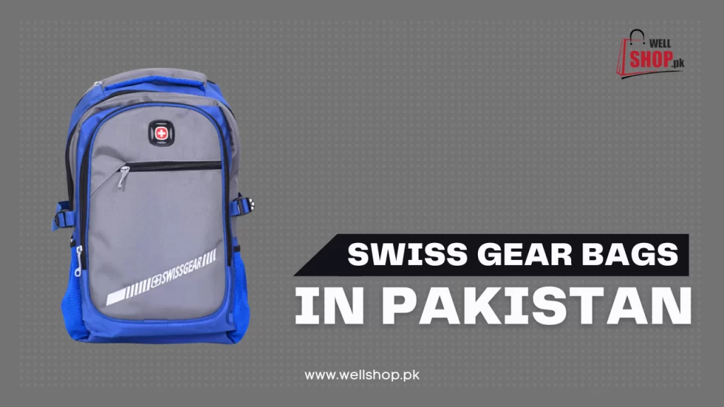 Swiss gear Bags: Types, Sizes and Price At Wellshop