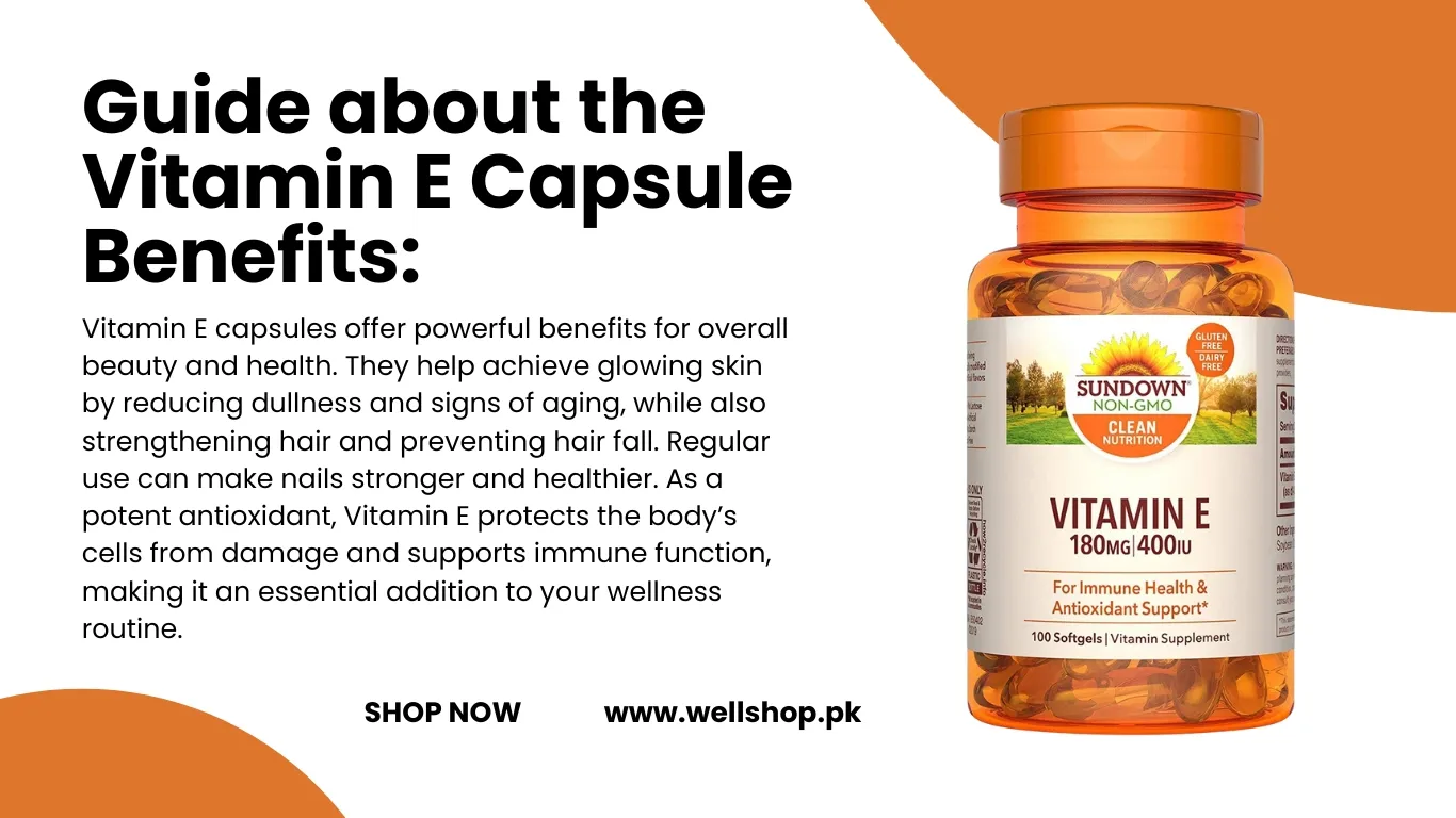 Vitamin E Capsule Benefits