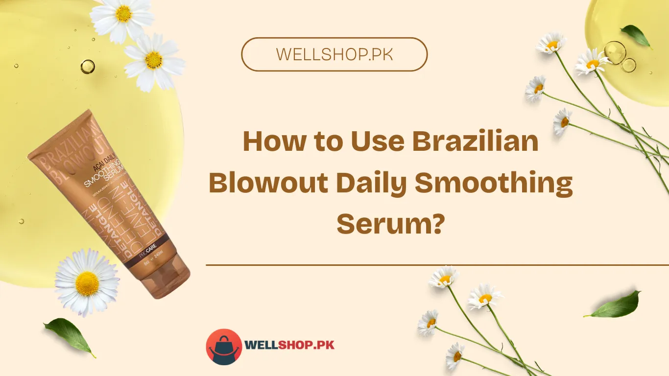 How to Use Brazilian Blowout Daily Smoothing Serum