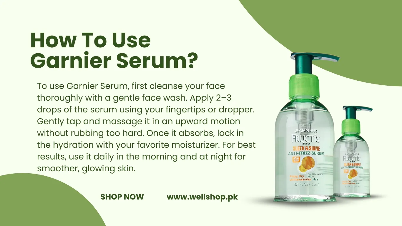 How To Use Garnier Serum
