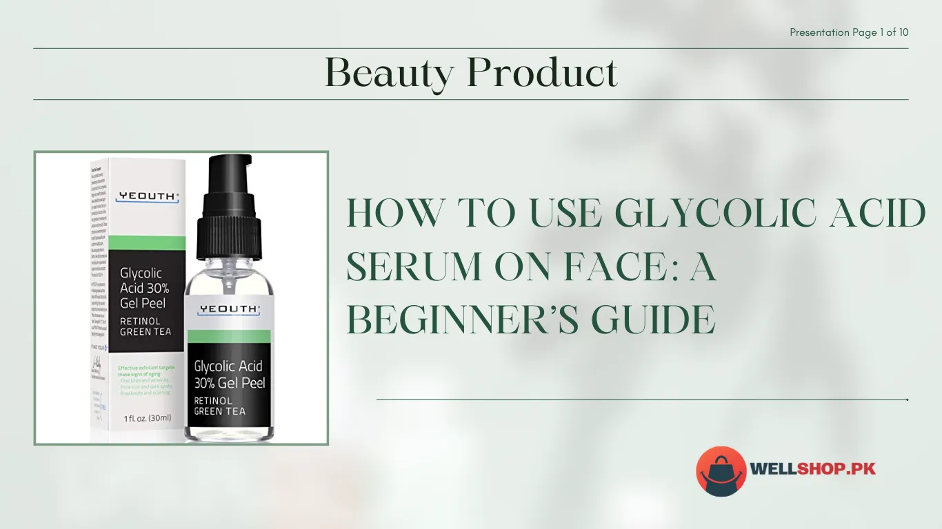 How to Use Glycolic Acid Serum on Face