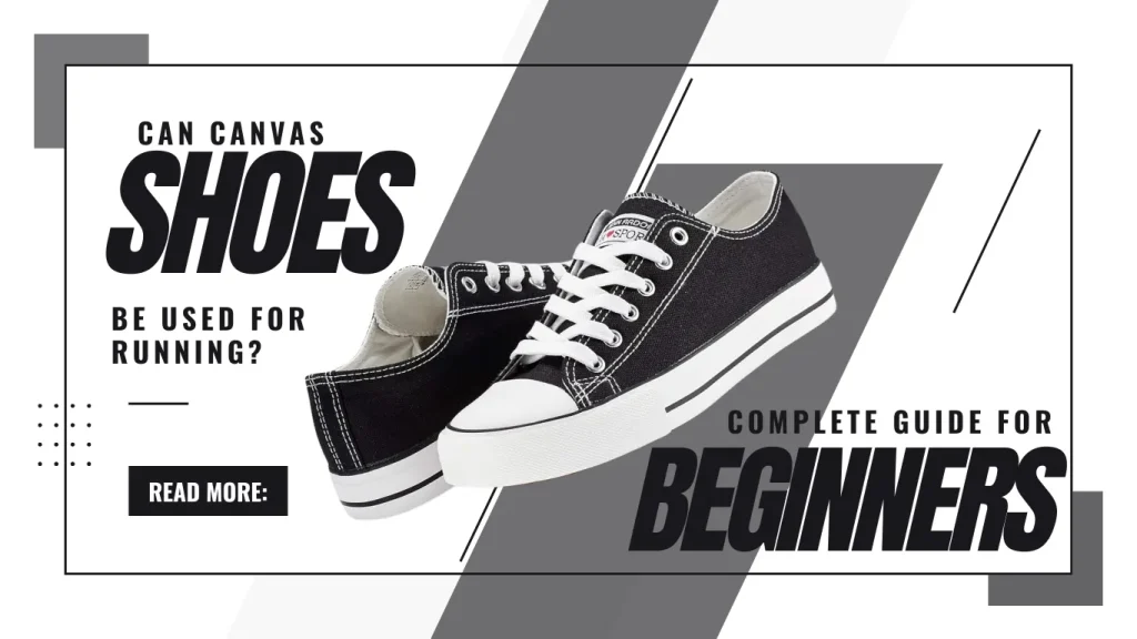 Can Canvas Shoes be Used for Running