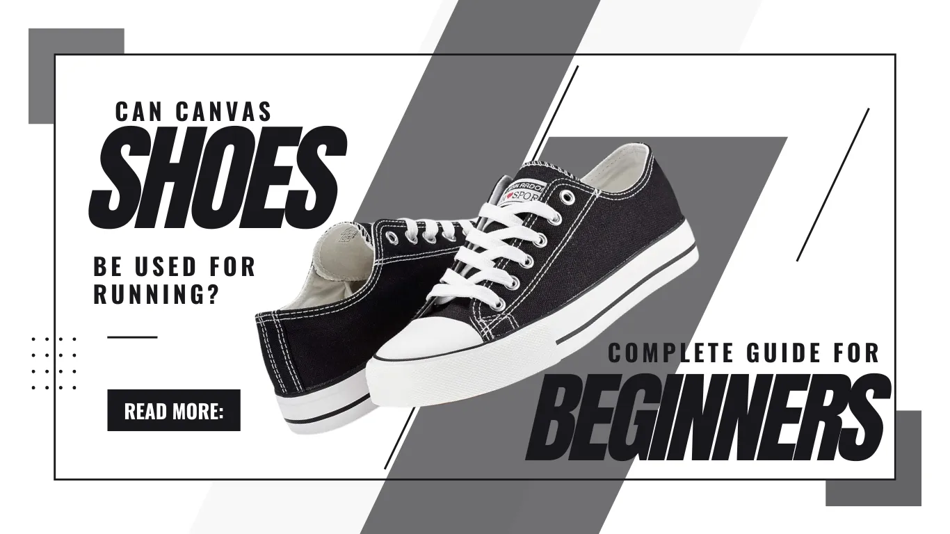 Can Canvas Shoes be Used for Running