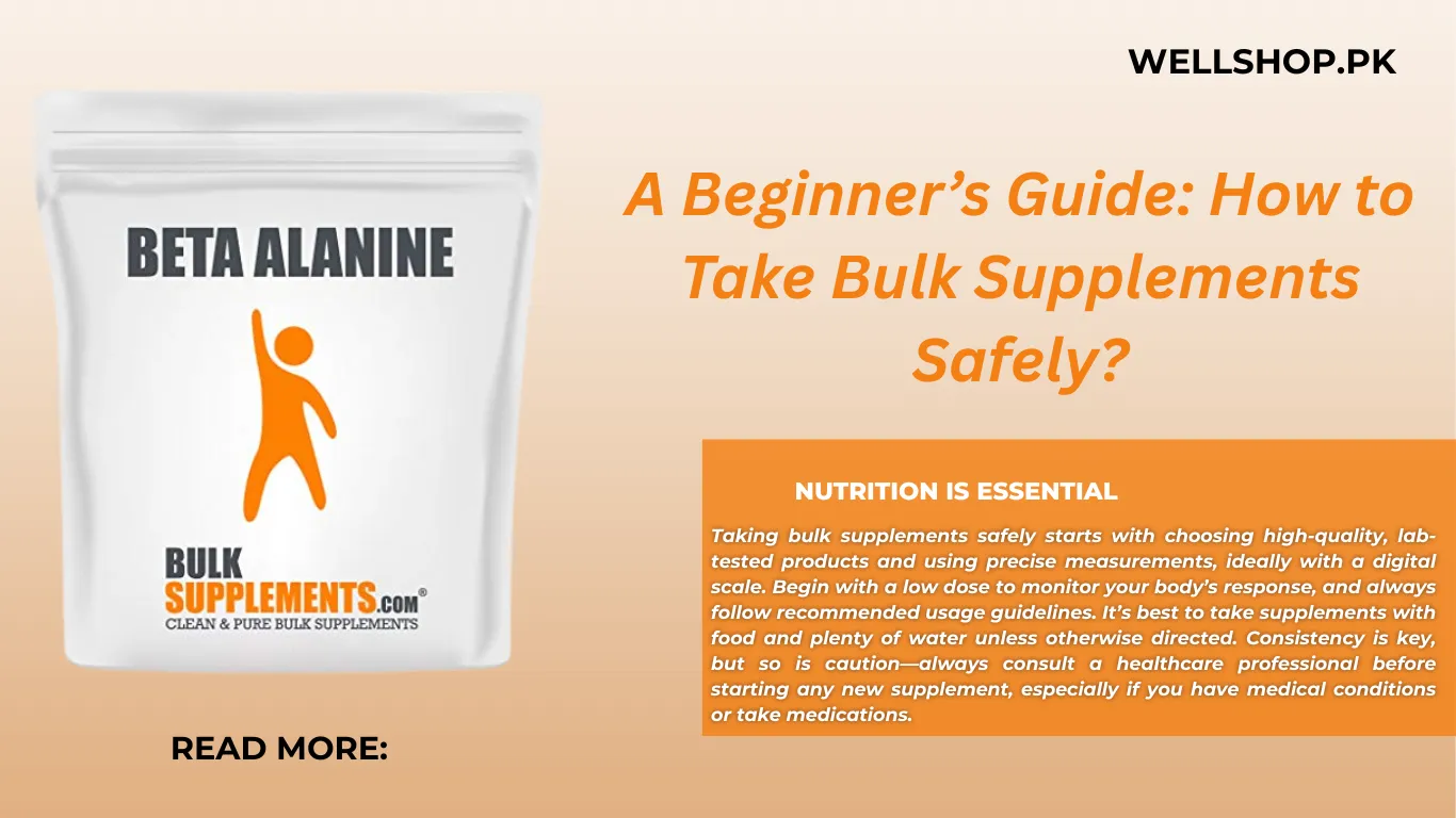 A Beginner's Guide: How to Take Bulk Supplements Safely