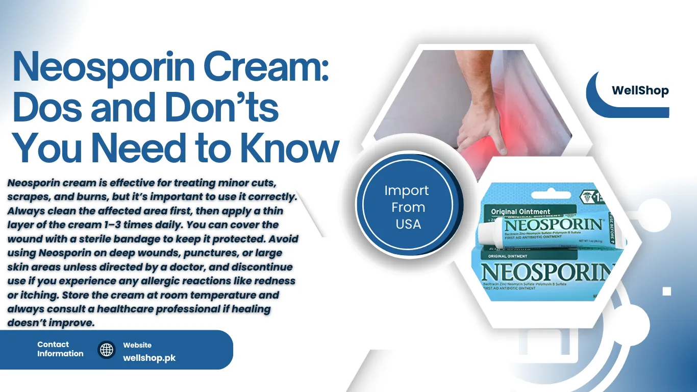 Neosporin Cream: Dos and Don’ts You Need to Know