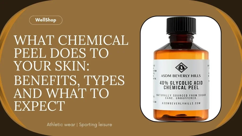 What Chemical Peel Does to Your Skin