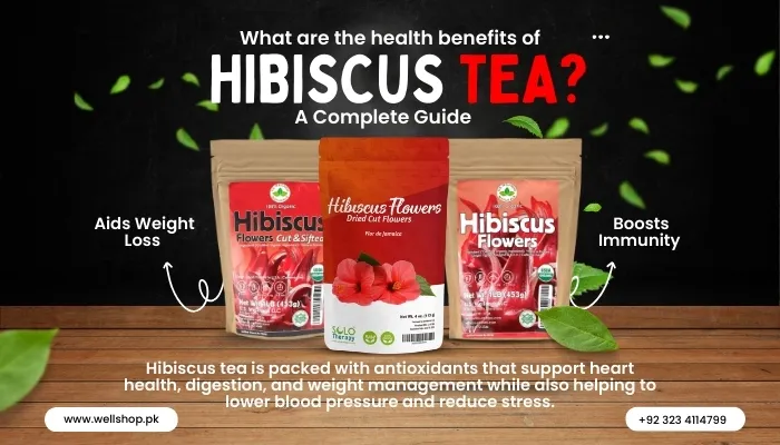 What Are the Health Benefits of Hibiscus Tea? A Complete Guide