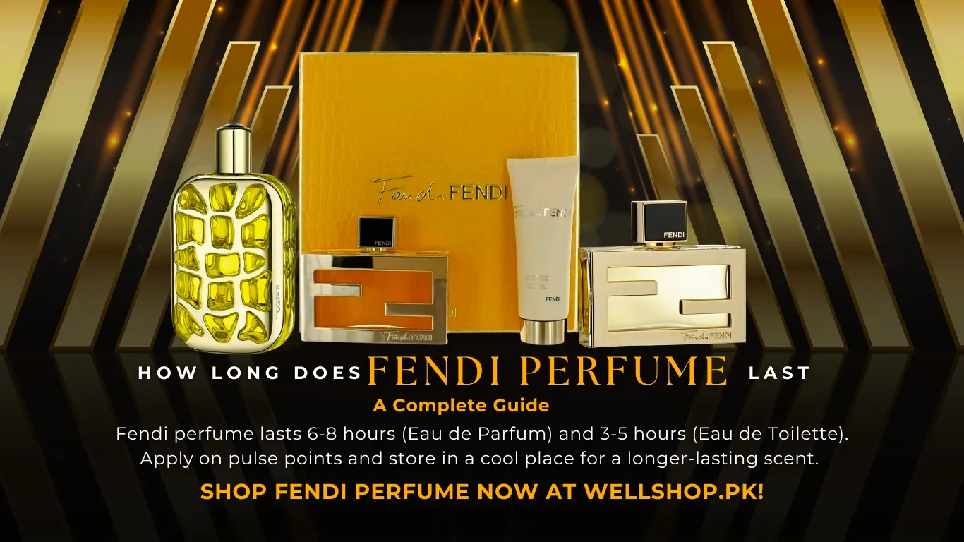 How Long Does Fendi Perfume Last? A Complete Guide