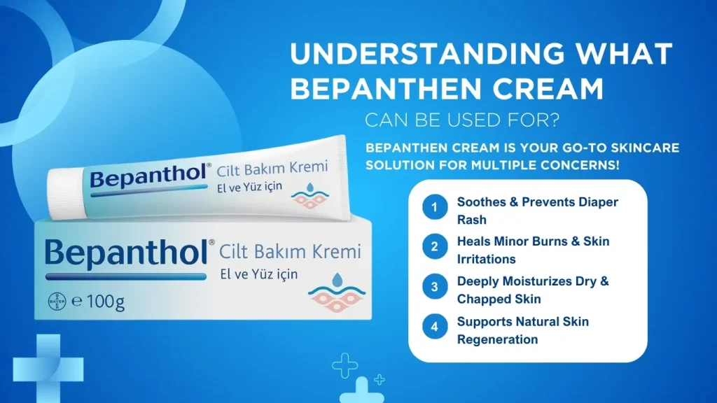 Understanding What Bepanthen Cream Can Be Used For