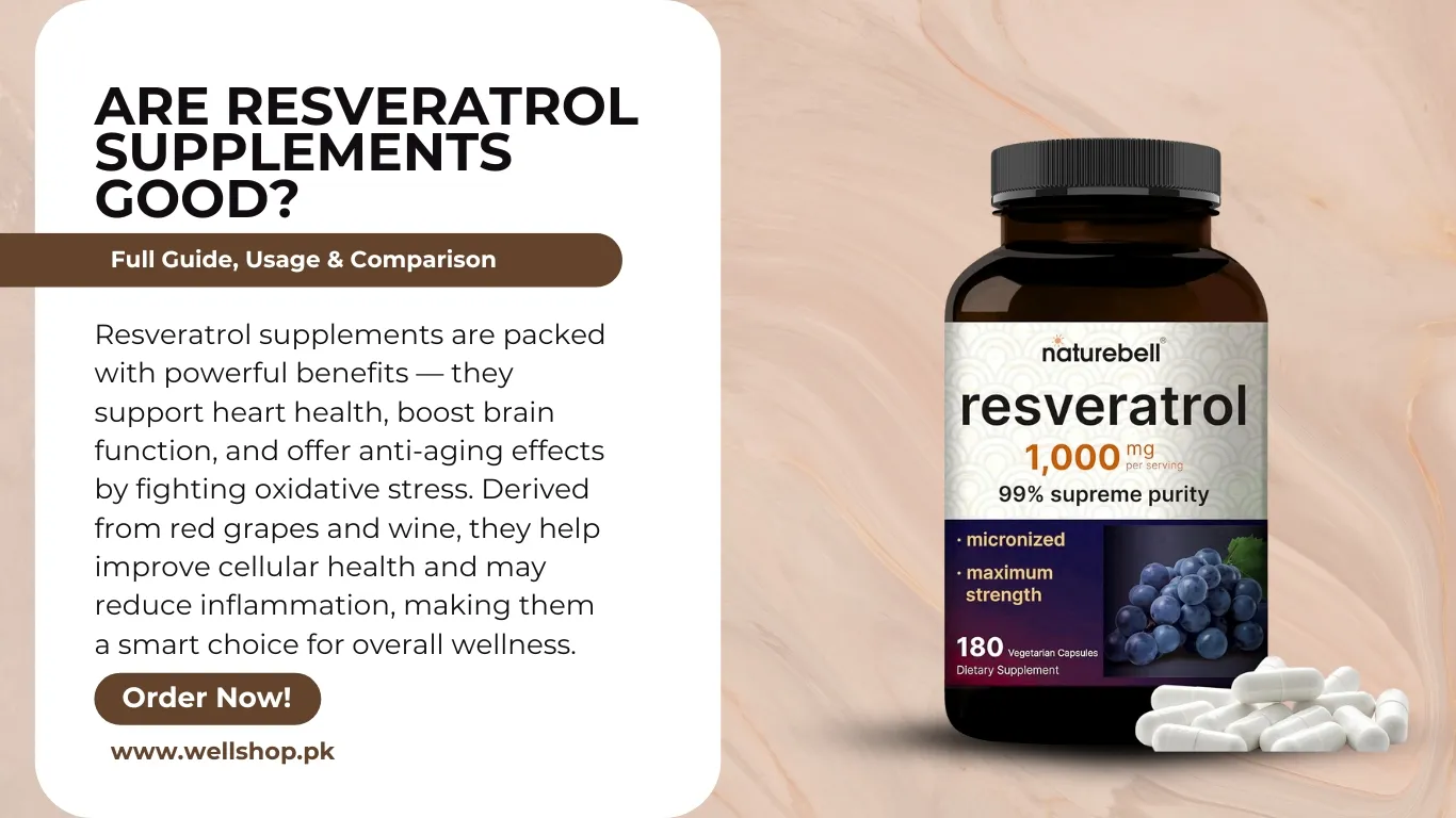 Are Resveratrol Supplements Good? Full Guide, Usage & Comparison