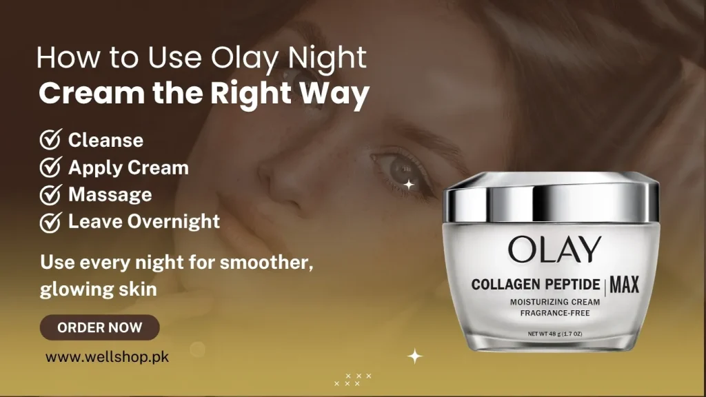 How To Use Olay Night Cream The Right Way: