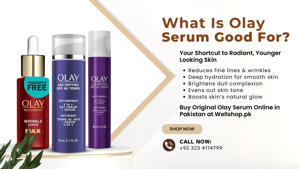 What Is Olay Serum Good For? Find here