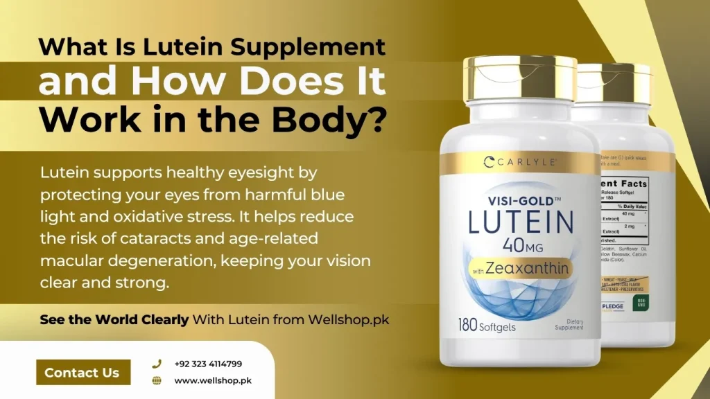 What Is Lutein Supplement And How Does It Work in The Body