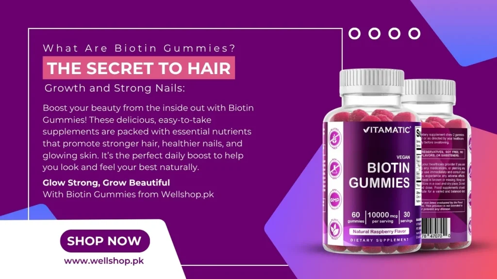 What Are Biotin Gummies? The Secret to Hair Growth and Strong Nails: