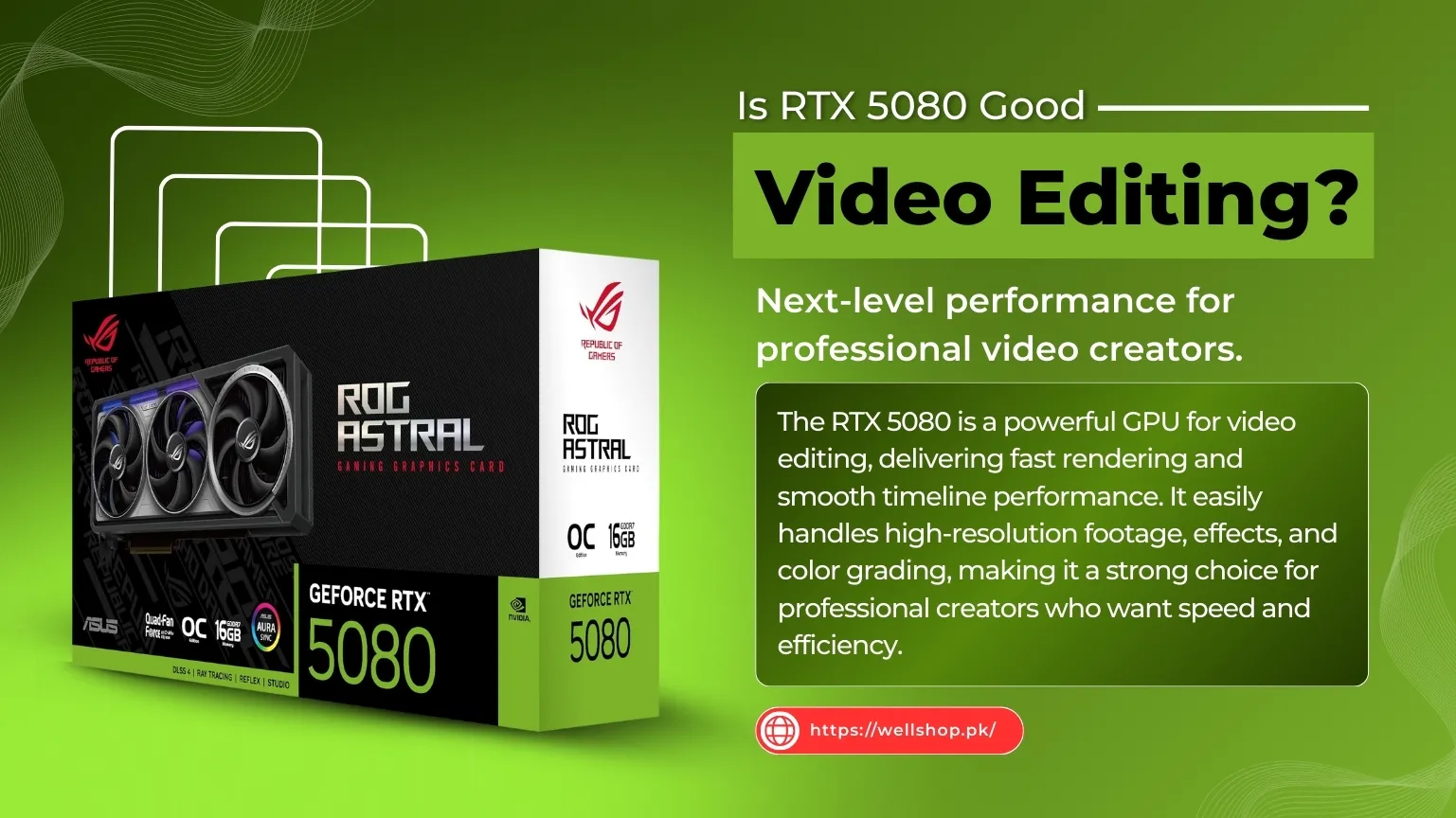 Is RTX 5080 Good For Video Editing