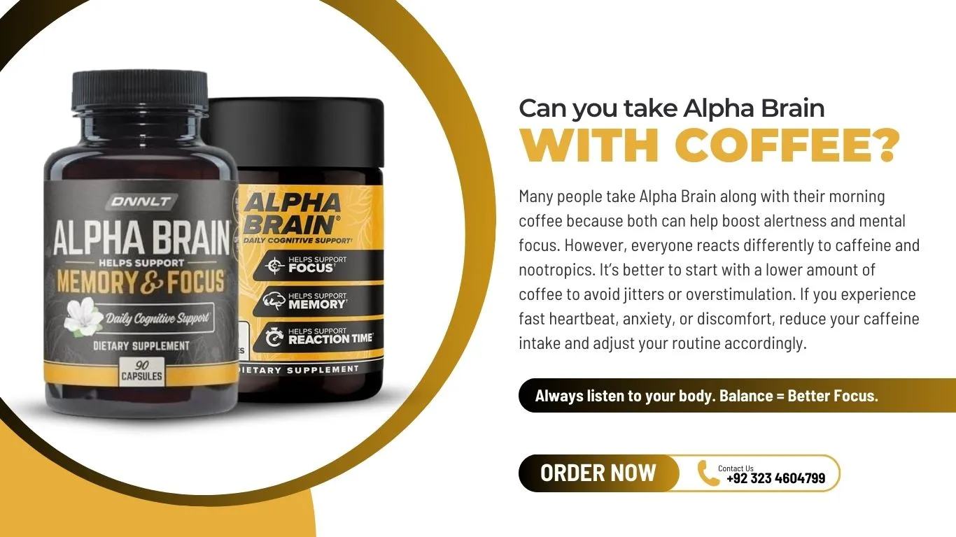 Can You Take Alpha Brain With Coffee