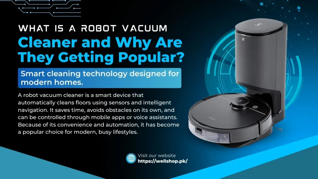 What Is a Robot Vacuum Cleaner and Why Are They getting popularity