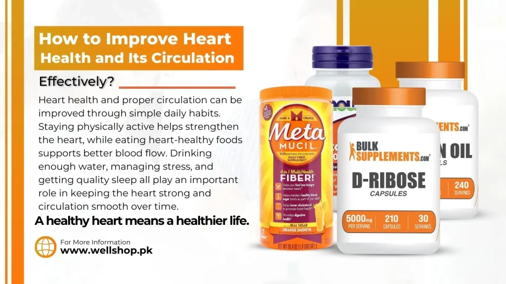How To Improve Heart Health and Its Circulation Effectively
