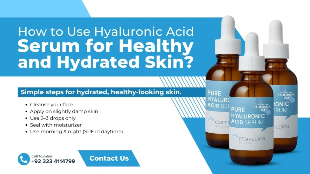 How to Use Hyaluronic Acid Serum for Healthy and Hydrated Skin