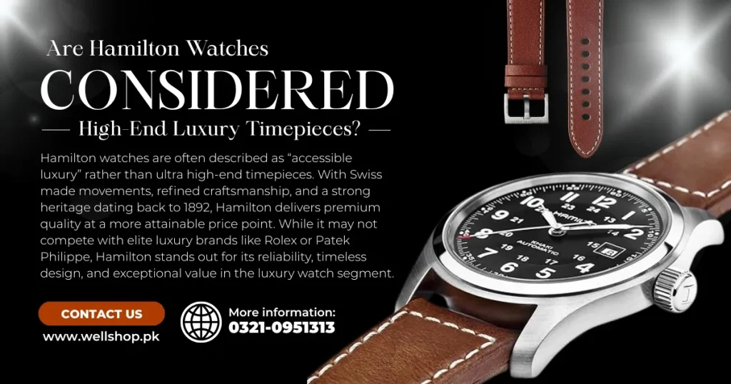 Are Hamilton Watches Considered High-End Luxury Timepieces?