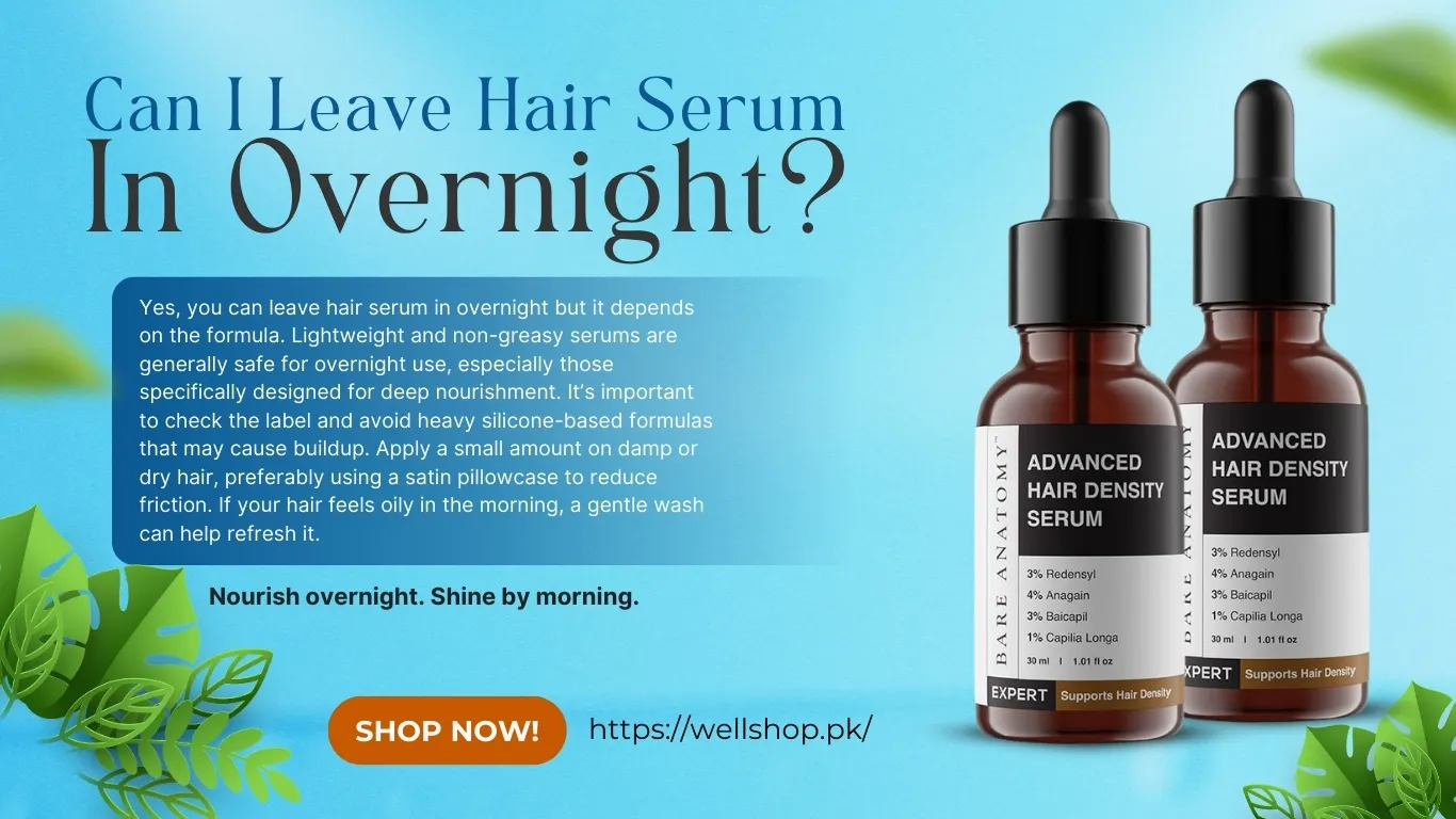 Can I Leave Hair Serum in Overnight?