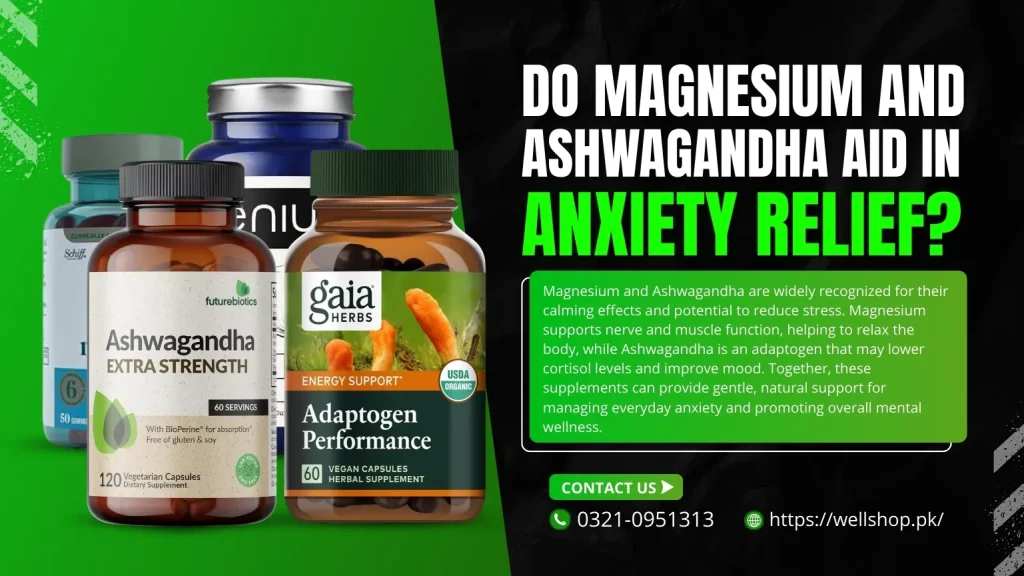 Do Magnesium and Ashwagandha Aid in Anxiety Relief?