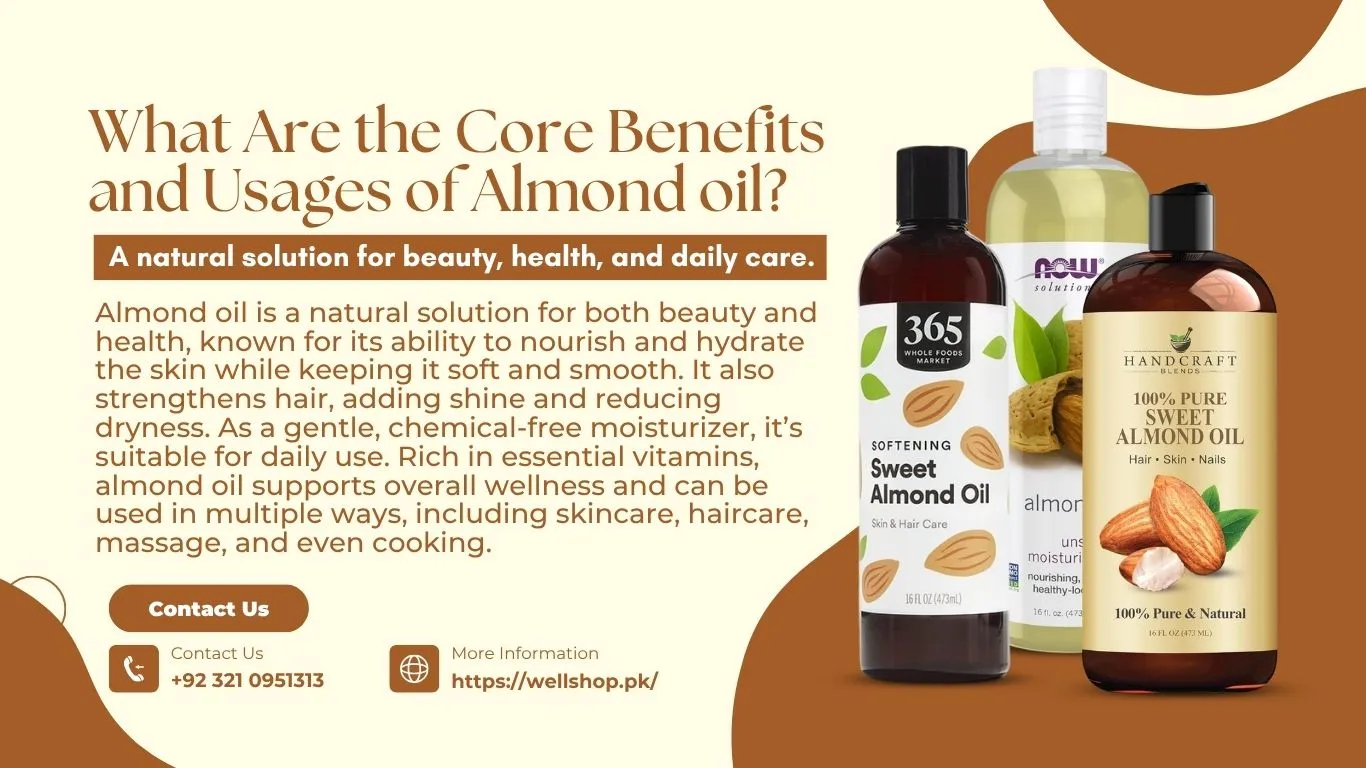 What Are The Core Benefits And Usages of Almond Oil?