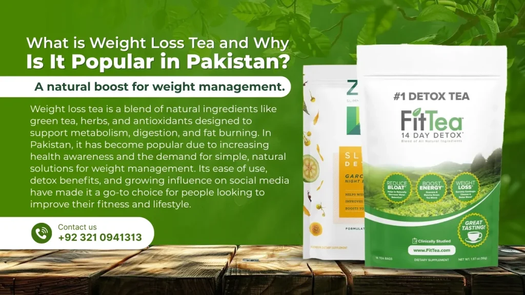 What is Weight Loss Tea and Why Is It Popular in Pakistan?