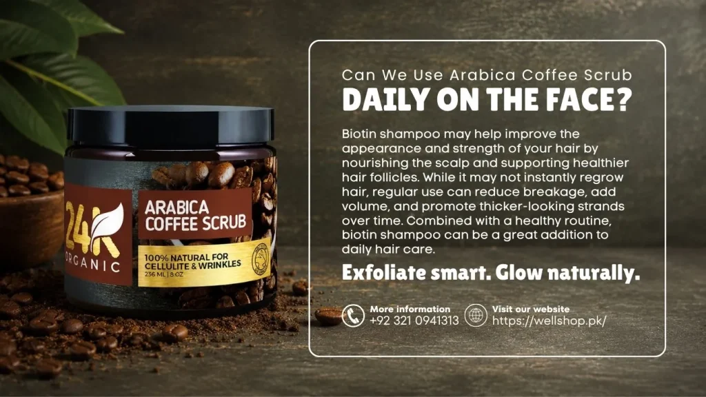Can We Use Arabica Coffee Scrub Daily on the Face? Find Here