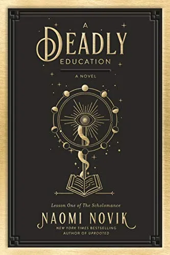 A Deadly Education: A Novel (The Scholomance)