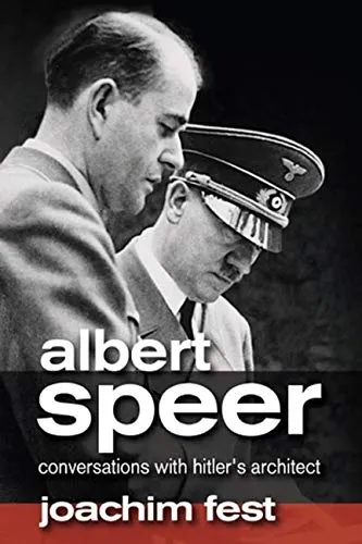 Albert Speer: Conversations with Hitler's Architect