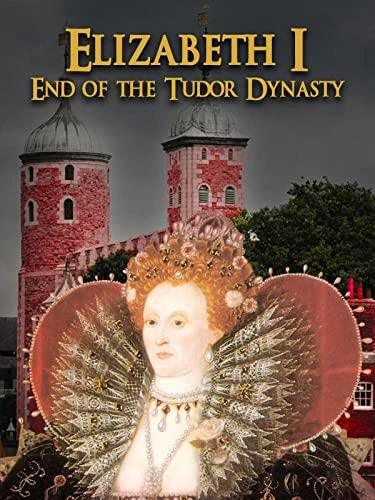 Elizabeth I End of the Tudor Dynasty  Discover how Queen Elizabeth Is reign shaped England and marked the conclusion of the influential Tudor era.