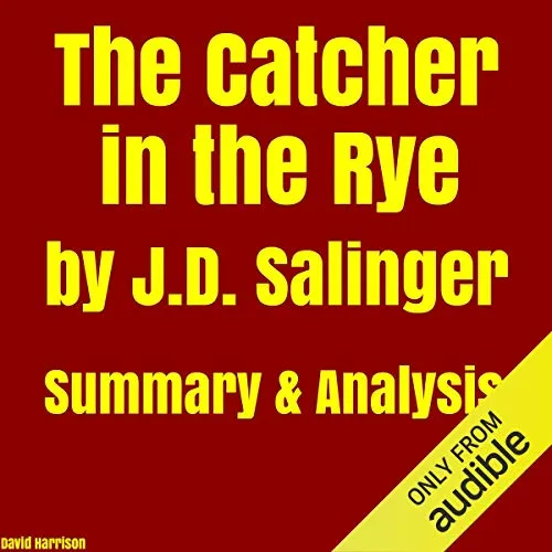 The Catcher in the Rye by J.D. Salinger - Summary & Analysis